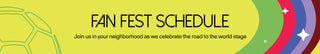 Promotional banner for a fan fest schedule with colorful arcs and text on a yellow background.