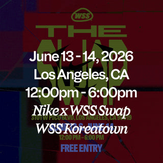 June 13 - 14, 2026 Los Angeles, CA 12:00pm - 6:00pm Mike x WSS Swap WSS Koreatown