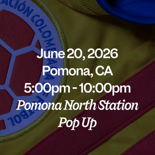 June 20, 2026 Pomona, CA 5:00pm - 10:00pm Pomona North Station Pop Up
