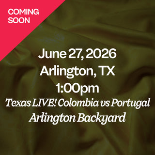 June 27, 2026 Arlington, TX 1:00pm Texas Live! Colombia vs Portugal Arlington Backyard