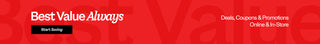 Best Value Always deals, coupons & promotions online and in-store in white text on a red background. Start saving button